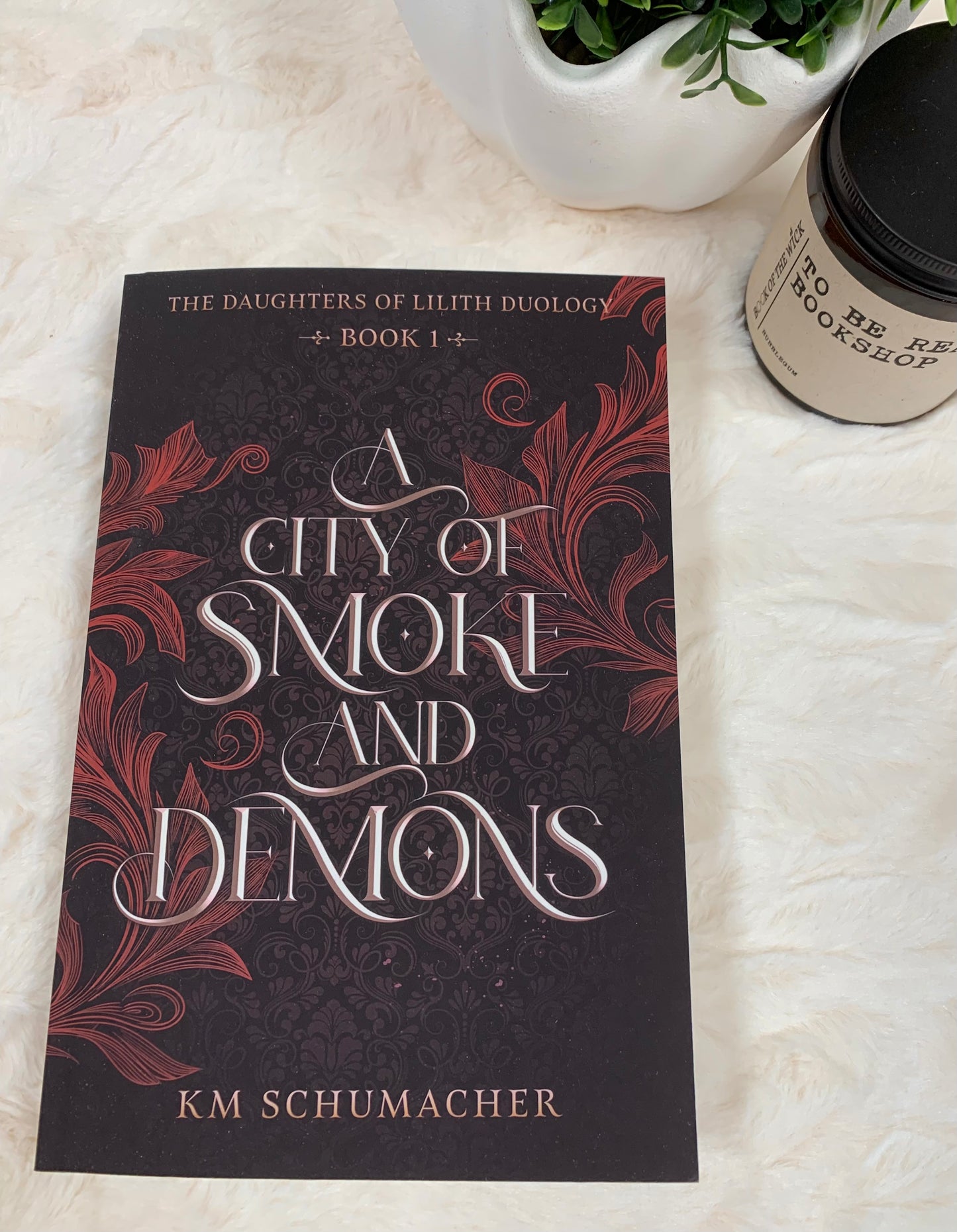 A City of Smoke and Demons by KM Schumacher