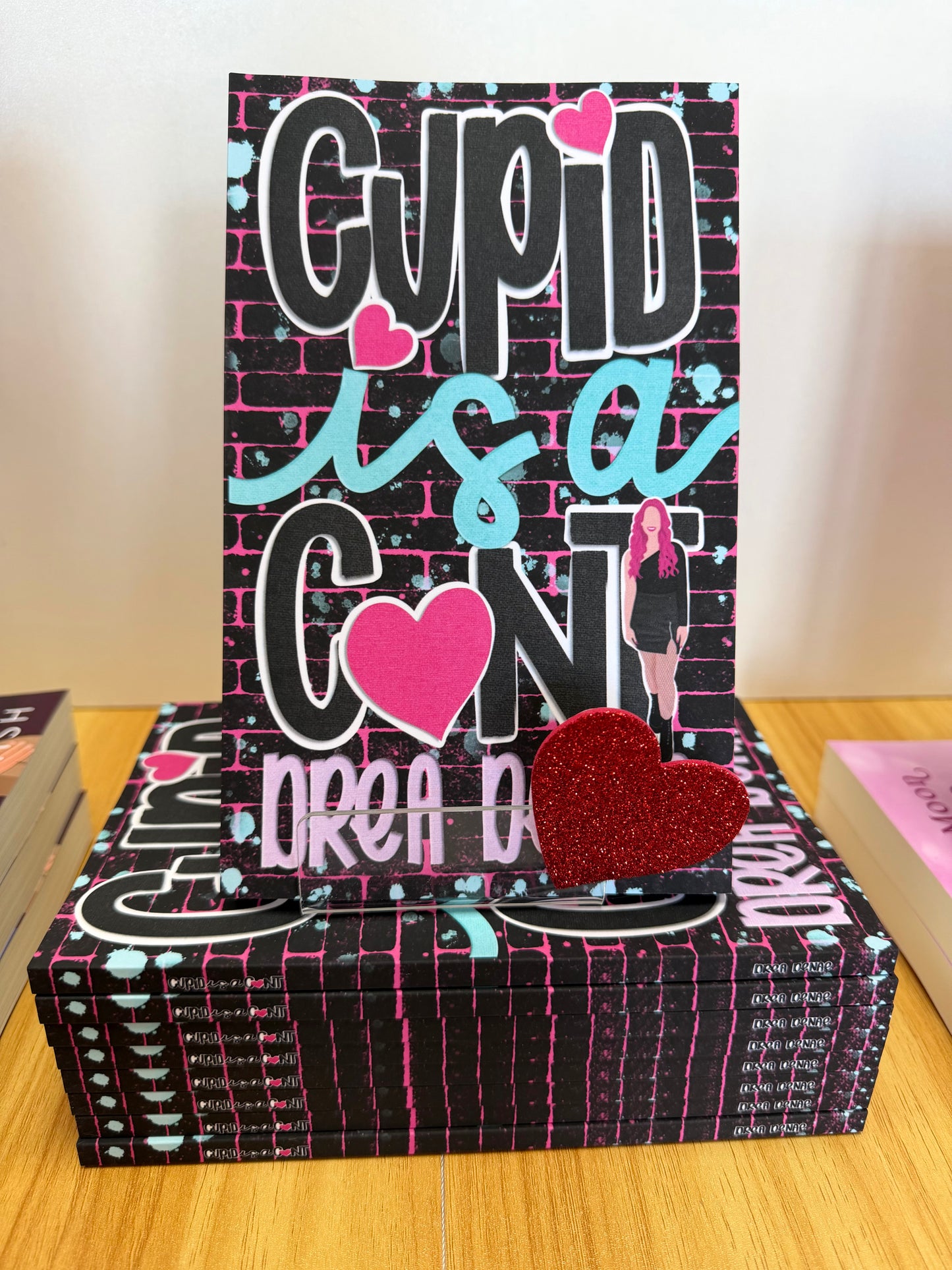 Cupid is a C#nt by Drea Denae