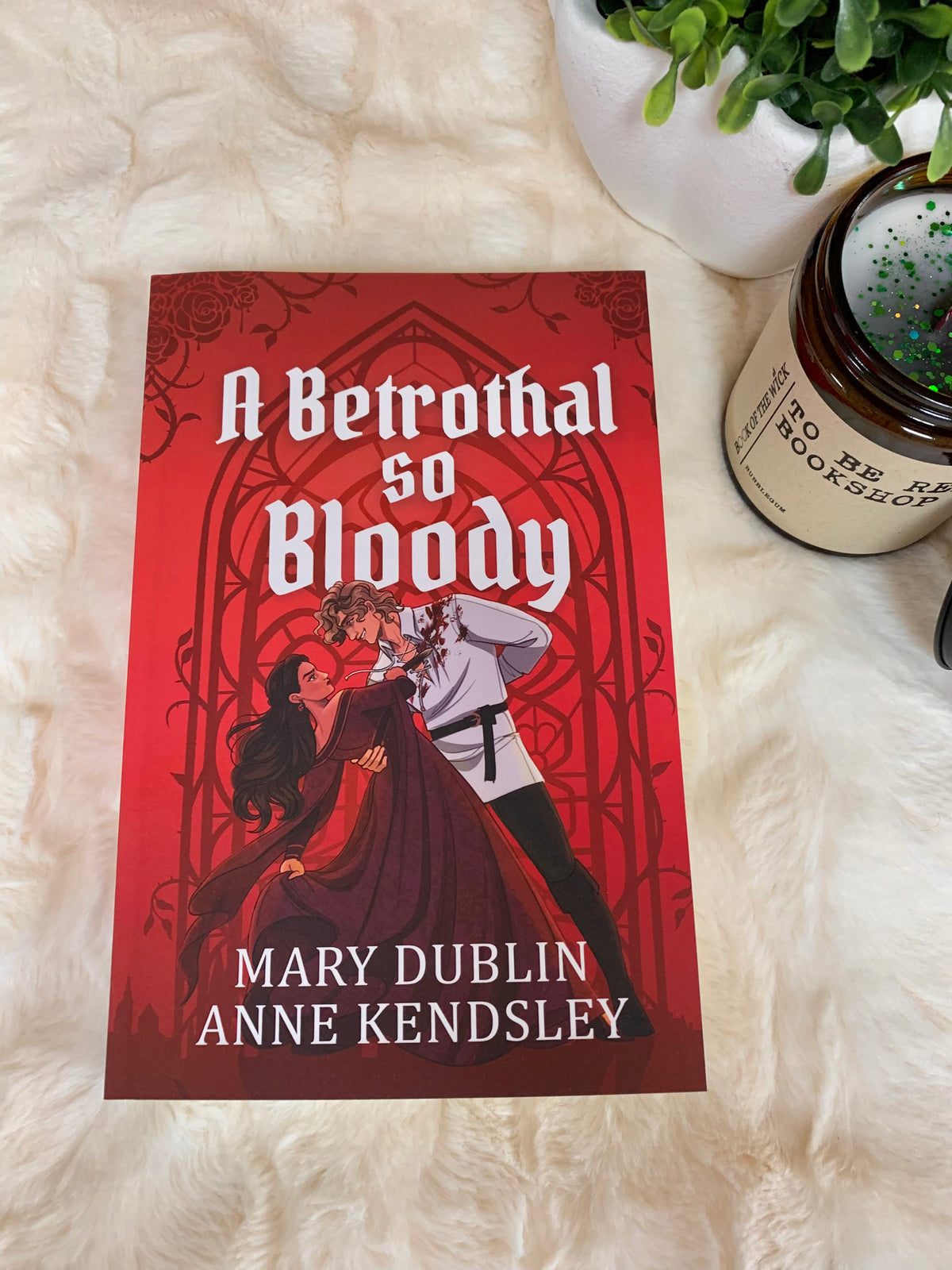 A Betrothal So Bloody by Mary Dublin and Anne Kendsley