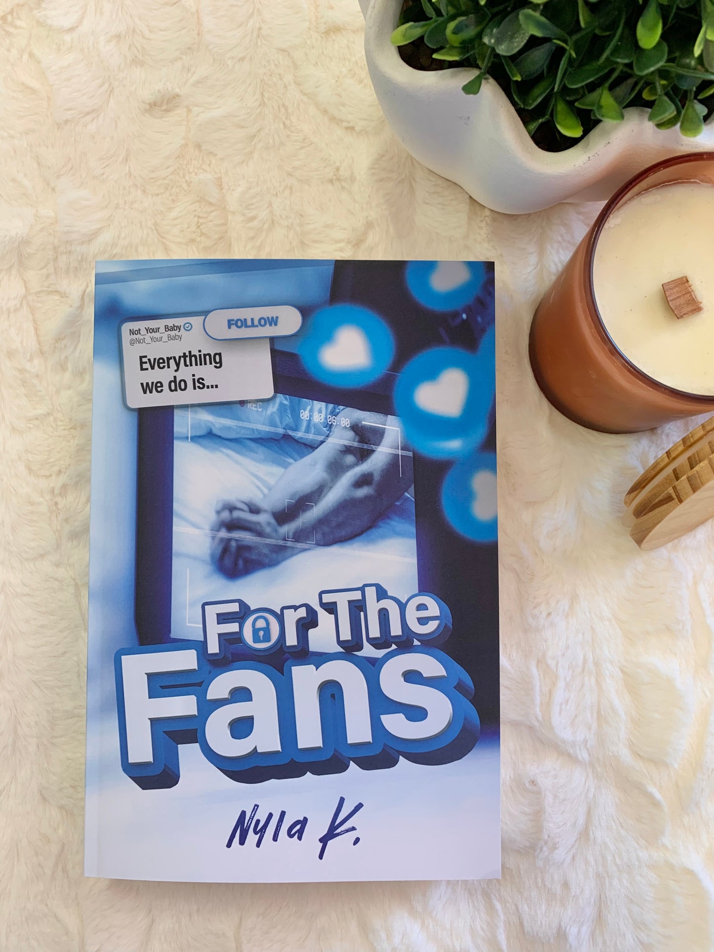 For The Fans by Nyla K.