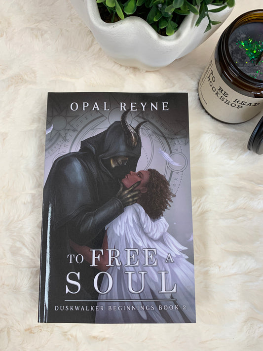 To Free A Soul by Opal Reyne