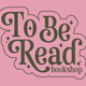To Be Read Bookshop Gift Card