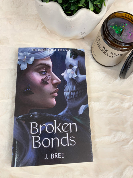Broken Bonds by J. Bree