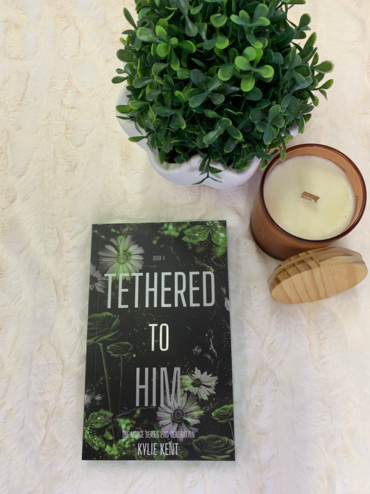 Tethered To Him by Kylie Kent