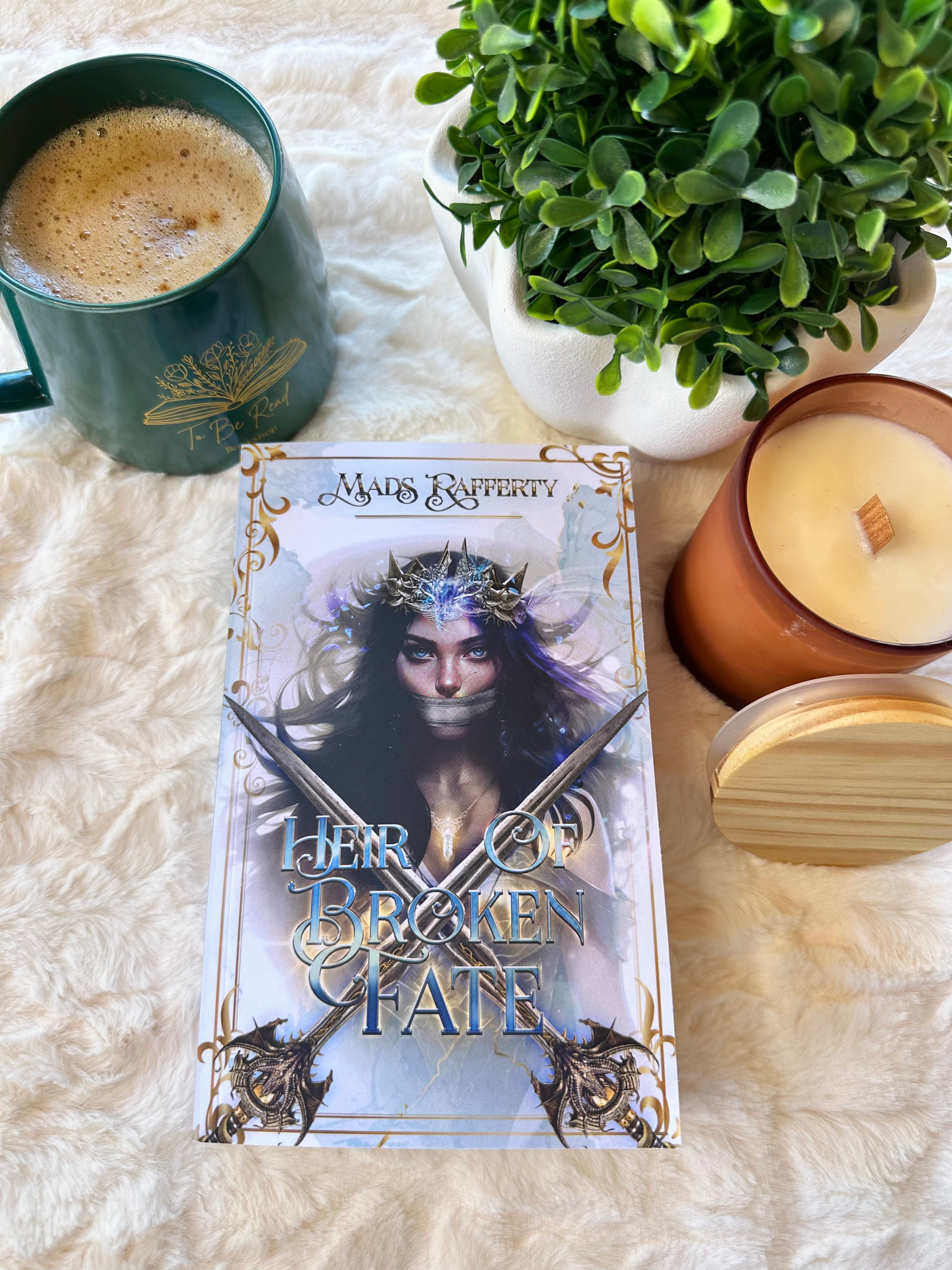 Heir of Broken Fate by Mads Rafferty – To Be Read Bookshop