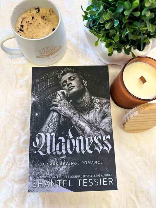 Madness by Shantel Tessier