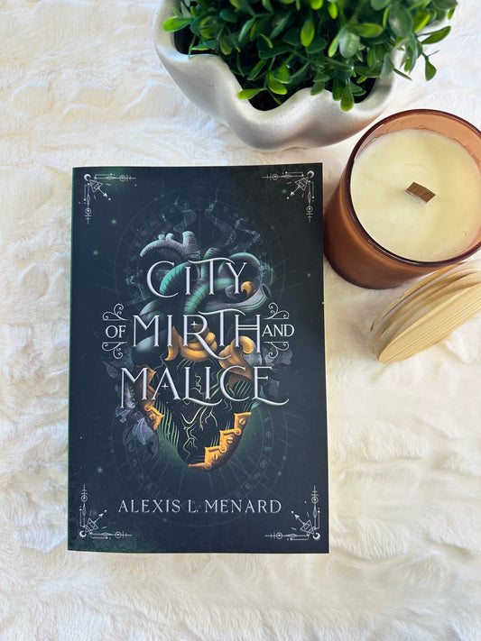 City of Mirth and Malice by Alexis L Menard