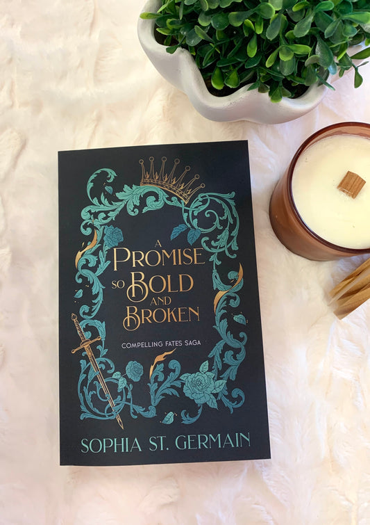 A Promise so Bold and Broken by Sophia St. Germain