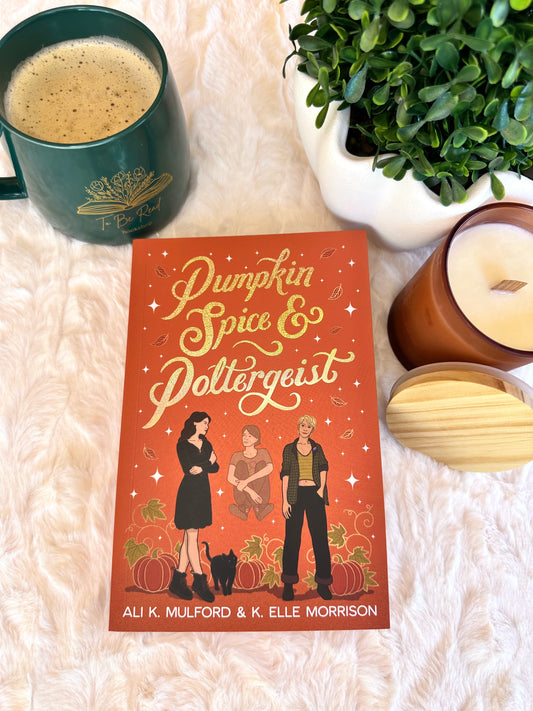 Pumpkin Spice and Poltergeist by Ali K. Mulford and K. Elle Morrison Special Edition